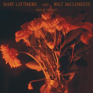 LATTIMORE, MARY AND MCCLEMENTS, WALT - RAIN ON THE ROAD